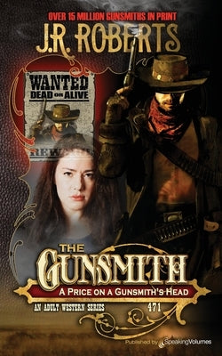 A Price on a Gunsmith's Head by Roberts, J. R.