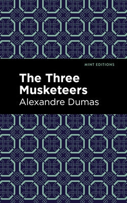 The Three Musketeers by Dumas, Alexandre