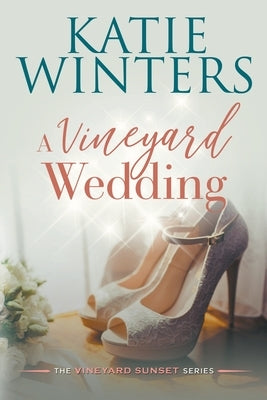 A Vineyard Wedding Paperback Katie Winters
