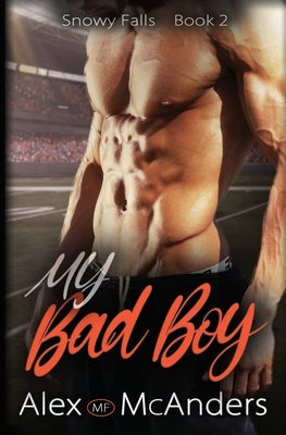 My Bad Boy by McAnders, Alex (Mf)