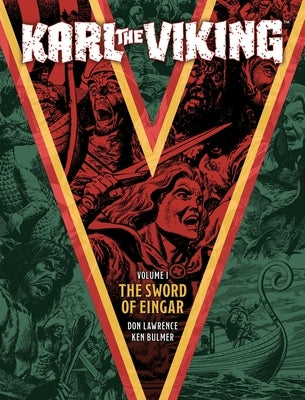 Karl the Viking - Volume One: The Sword of Eingar by Lawrence, Don