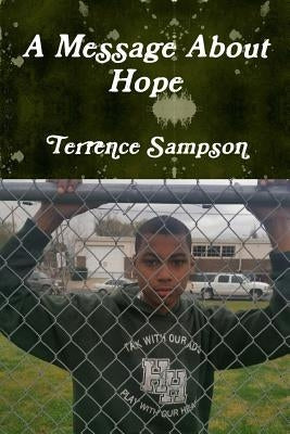 A Message About Hope by Sampson, Terrence