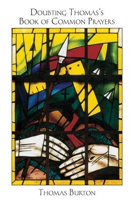 Doubting Thomas's Book of Common Prayers Paperback Finishing Line Press