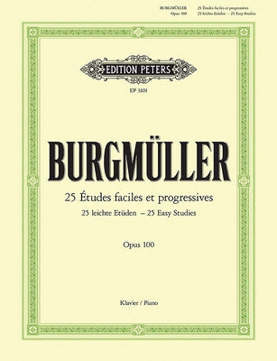25 Études Faciles Et Progressives (Easy Studies) Op. 100 for Piano by Burgmüller, Friedrich