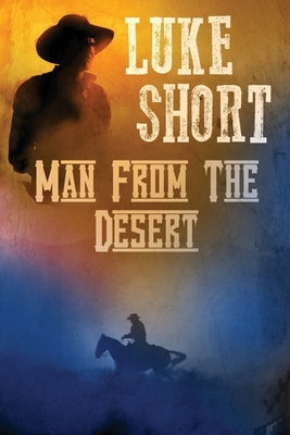 Man From the Desert Paperback Ethan Ellenberg Literary Agency