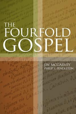 The Fourfold Gospel Paperback Guardian of Truth Foundation