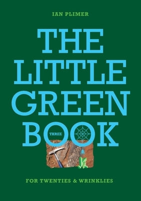 THE LITTLE GREEN BOOK - For Twenties and Wrinkles Paperback Connor Court Publishing Pty Ltd