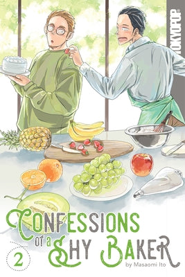 Confessions of a Shy Baker, Volume 2: Volume 2 by Masaomi Ito