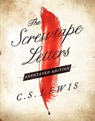 The Screwtape Letters by Lewis, C. S.