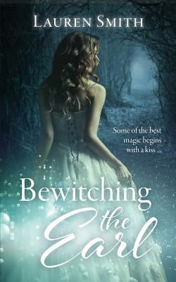 Bewitching the Earl Paperback Lauren Smith