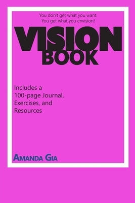 Vision Book by Gia, Amanda