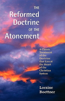 The Reformed Doctrine of the Atonement Paperback Solid Ground Christian Books