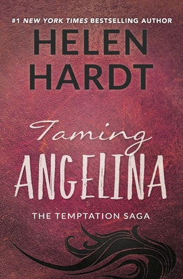 Taming Angelina: Volume 4 Paperback Waterhouse Press LLC