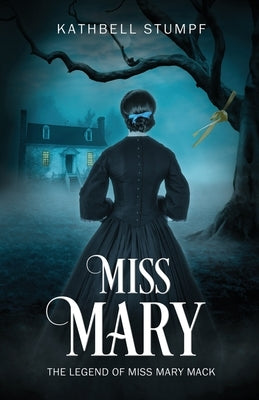 Miss Mary: The Legend of Miss Mary Mack Paperback Kenziemac Publishing LLC