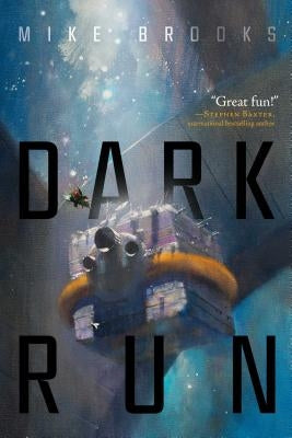 Dark Run: Volume 1 by Brooks, Mike