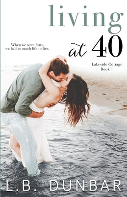 Living at 40 Paperback L.B. Dunbar