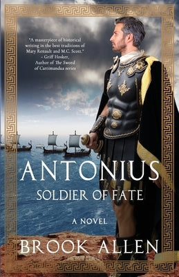 Antonius: Soldier of Fate Margaret Courtney