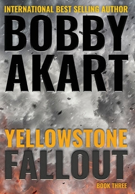 Yellowstone: Fallout by Akart, Bobby