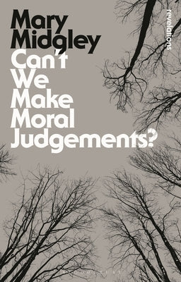 Can't We Make Moral Judgements? Paperback Bloomsbury Publishing PLC