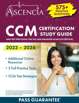 CCM Certification Study Guide 2023-2024: 575+ Practice Questions and Test Prep Book for the Case Manager Exam [5th Edition] by Falgout, E. M.