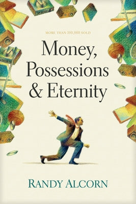 Money, Possessions and Eternity Paperback Tyndale House Publishers