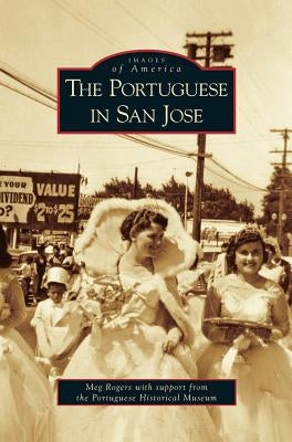 Portuguese in San Jose by Rogers, Meg