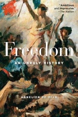Freedom: An Unruly History Paperback Harvard University Press