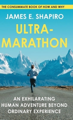 Ultramarathon by Shapiro, James E.