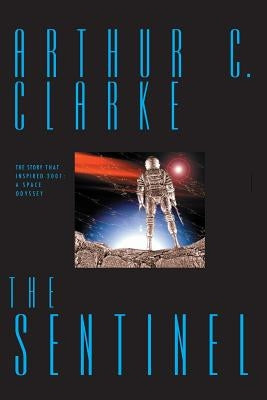 The Sentinel by Clarke, Arthur