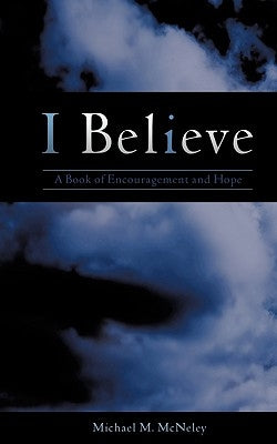 I Believe Paperback Xulon Press