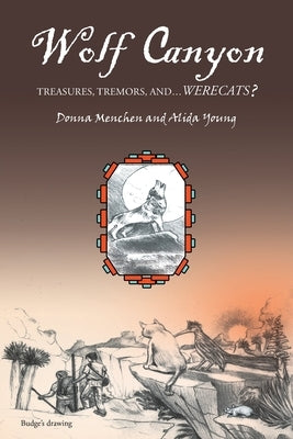 Wolf Canyon: Treasures, Tremors, and...Werecats? by Menchen, Donna