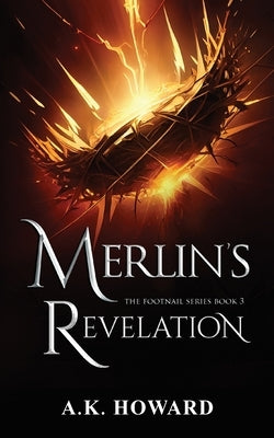 Merlin's Revelation: A Fast-Paced Christian Fantasy Paperback Footnail Press