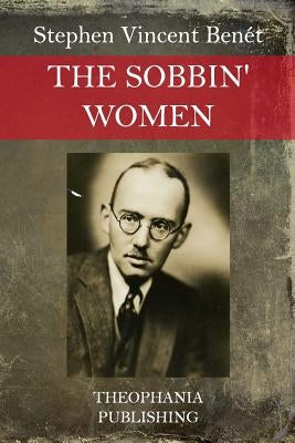 The Sobbin' Women Paperback Createspace Independent Publishing Platform