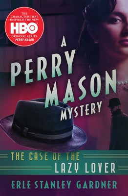 Paperback of The Case of the Lazy Lover by Mysteriouspress.Open Road, featuring a cover image with mysterious and intriguing artwork.