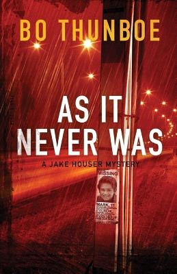 As It Never Was Paperback Weston Press, LLC