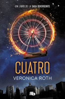 Cuatro / Four: A Divergent Collection by Roth, Veronica
