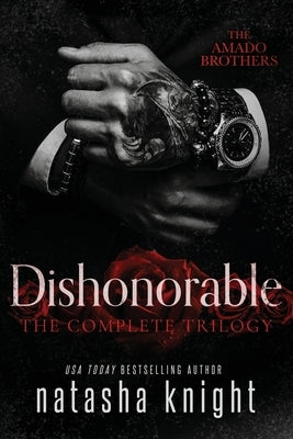 Dishonorable: The Complete Trilogy Paperback Independently Published