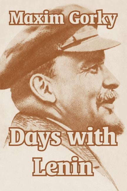 Days with Lenin by Gorky, Maxim