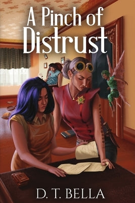 A Pinch of Distrust Paperback D T Bella