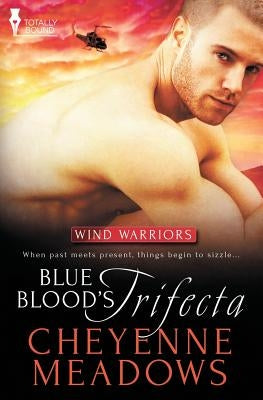 Wind Warriors: Blue Blood's Trifecta Paperback Totally Bound Publishing
