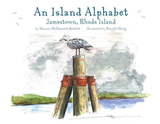 An Island Alphabet: Jamestown, Rhode Island Paperback Stillwater River Publications