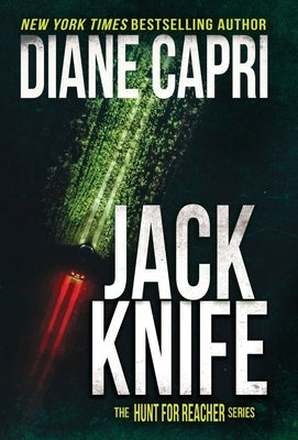 Jack Knife: The Hunt for Jack Reacher Series by Capri, Diane