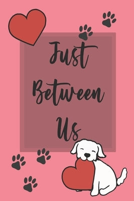 Just Between Us: Mother & Daughter Activity Journal for Teen Girls and Moms by Notebook, Your