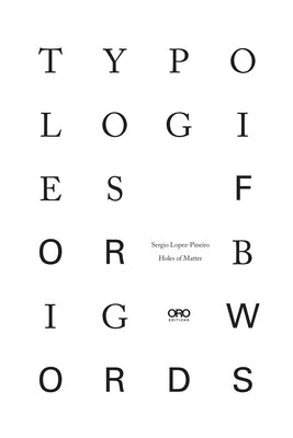 Typologies for Big Words Paperback Oro Editions