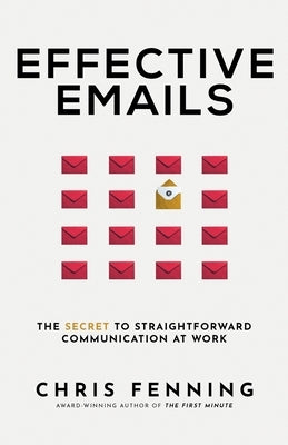Effective Emails: The secret to straightforward communication at work Paperback Alignment Group Ltd