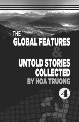 The Global Features & Untold Stories Collected Paperback Cloverleaves Publishing LLC