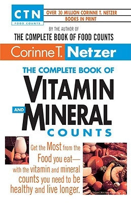 Complete Vitamin and Mineral Counts by Netzer, Corinne T.