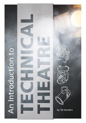An Introduction to Technical Theatre Paperback Pacific University