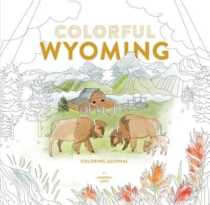 Colorful Wyoming Coloring Journal by Lenz, Amanda