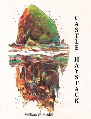 Castle Haystack by Steidel, William W.